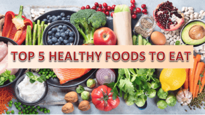 5 must-have healthy foods for a balanced diet